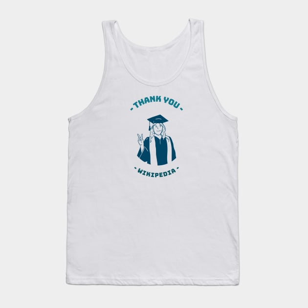 Funny College Student Tank Top by Pigglywiggly